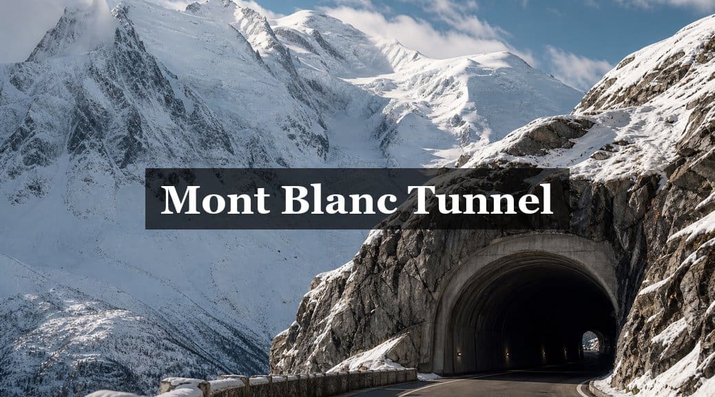 Crossing the Mont Blanc Tunnel in 2026: Rules, costs and transfer tips