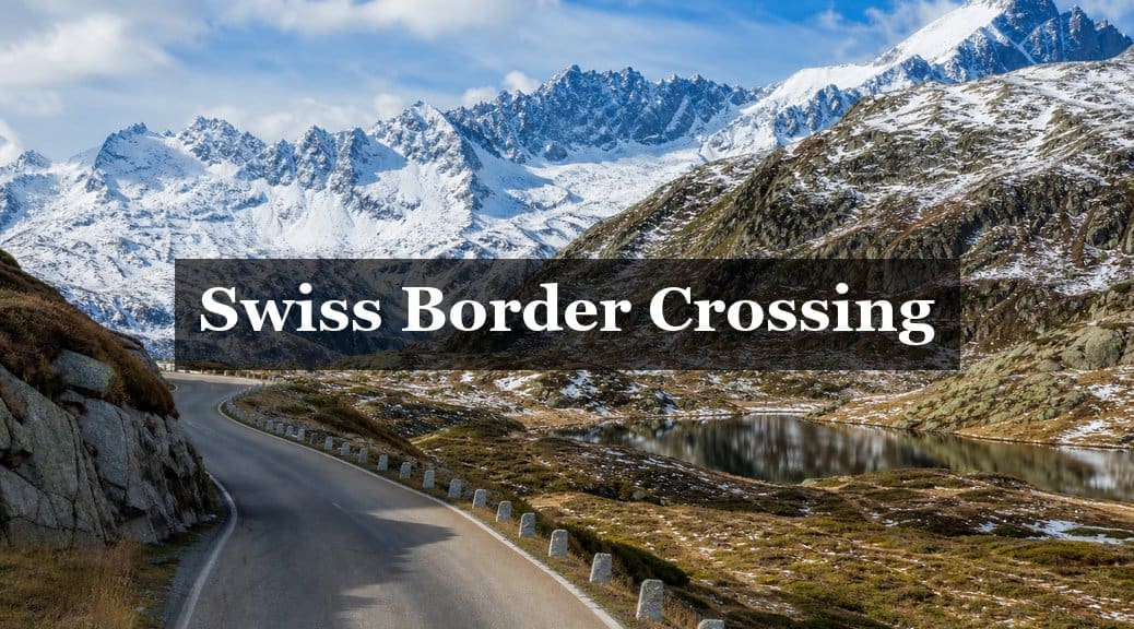 Crossing the Swiss border by private transfer: What travellers need to know