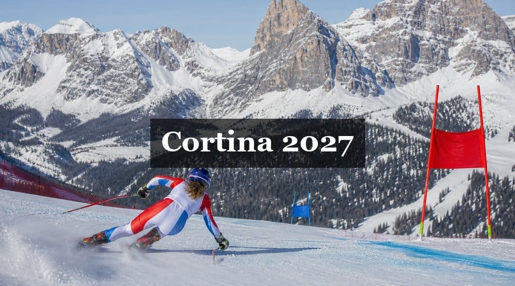 Cortina Ski World Cup 2027: Women's Speed Races and Post-Olympic Travel Guide